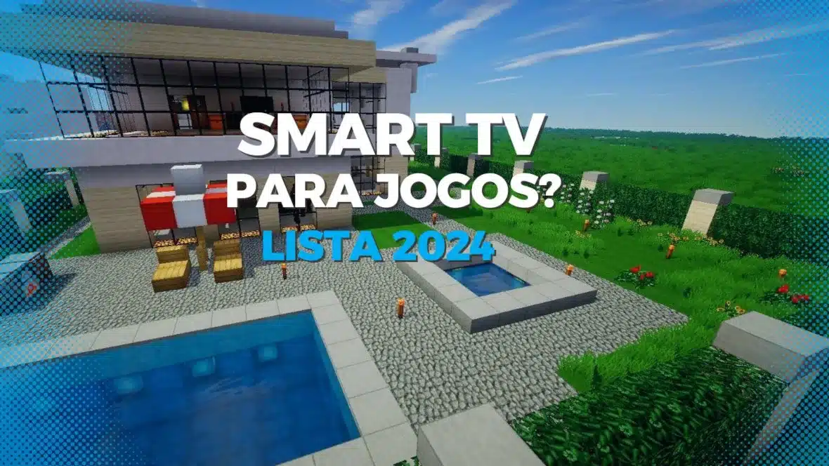 Smart TV para jogos? Lista 2024