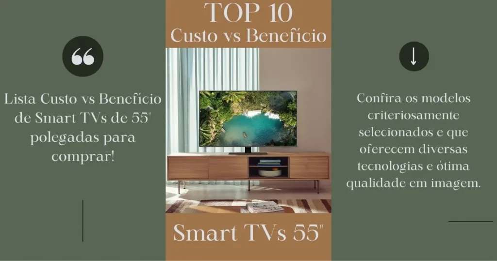 TOP 10 - Smart TVs de 55" polegadas com o melhor custo-benefício para comprar!