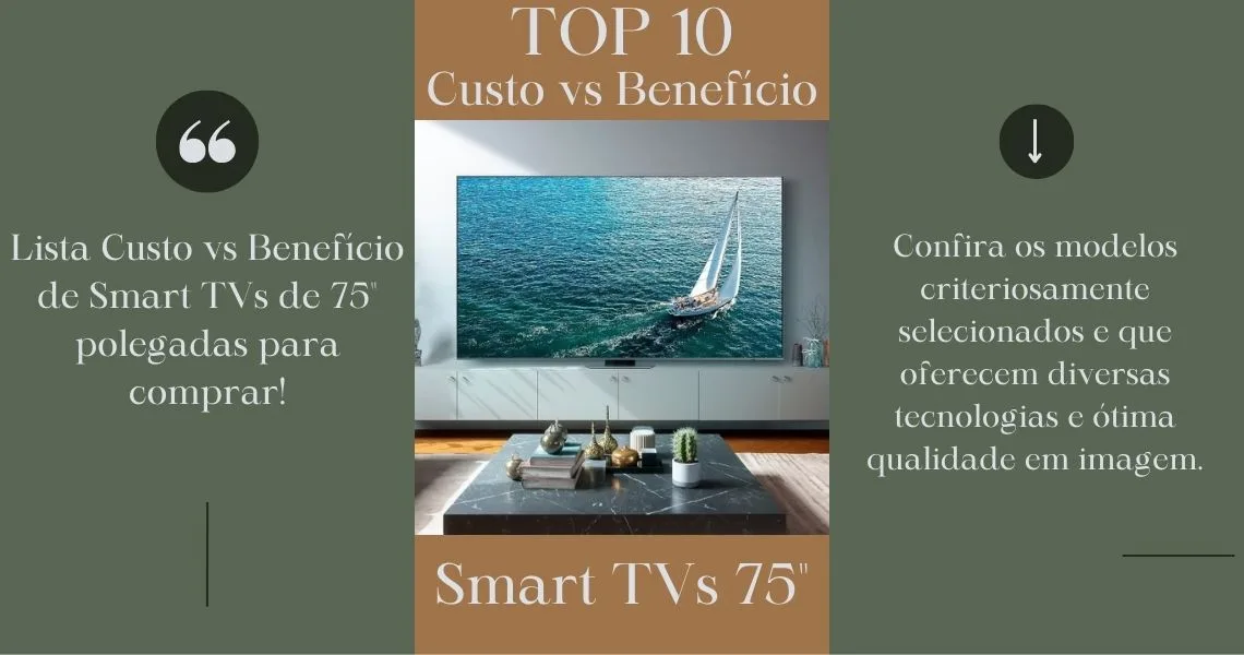 TOP 10 - Smart TVs de 75" polegadas com o melhor custo-benefício para comprar!