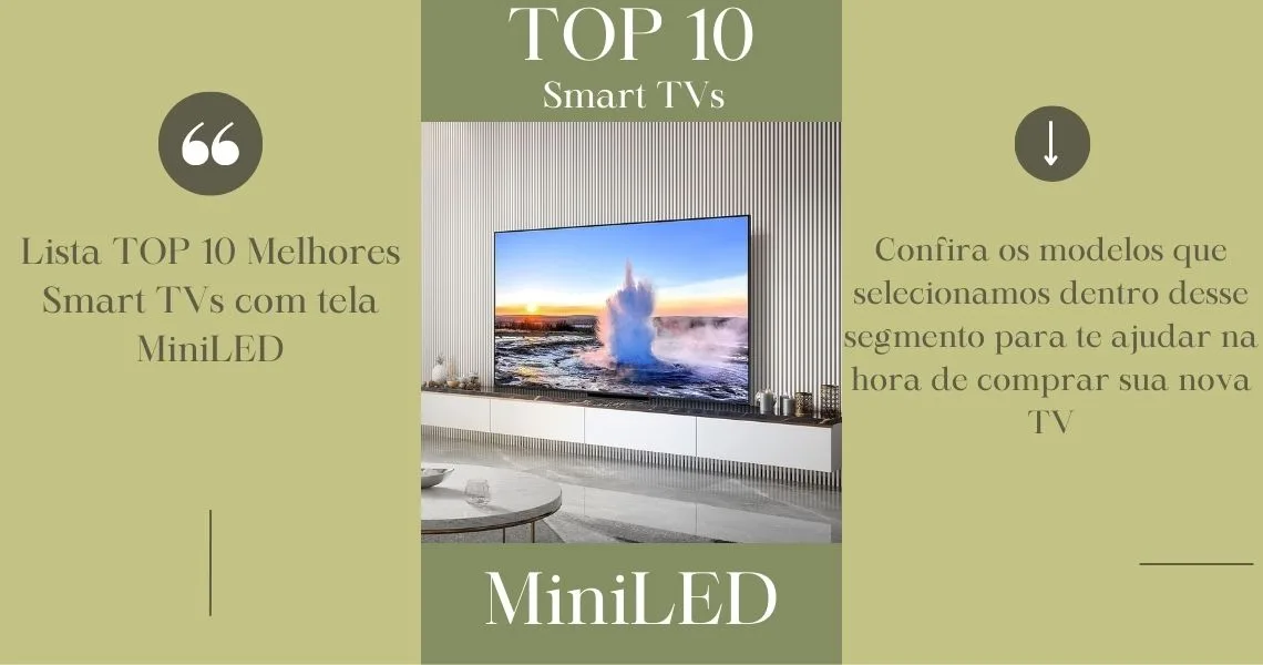 TOP 10 - Melhores Smart TVs MiniLED