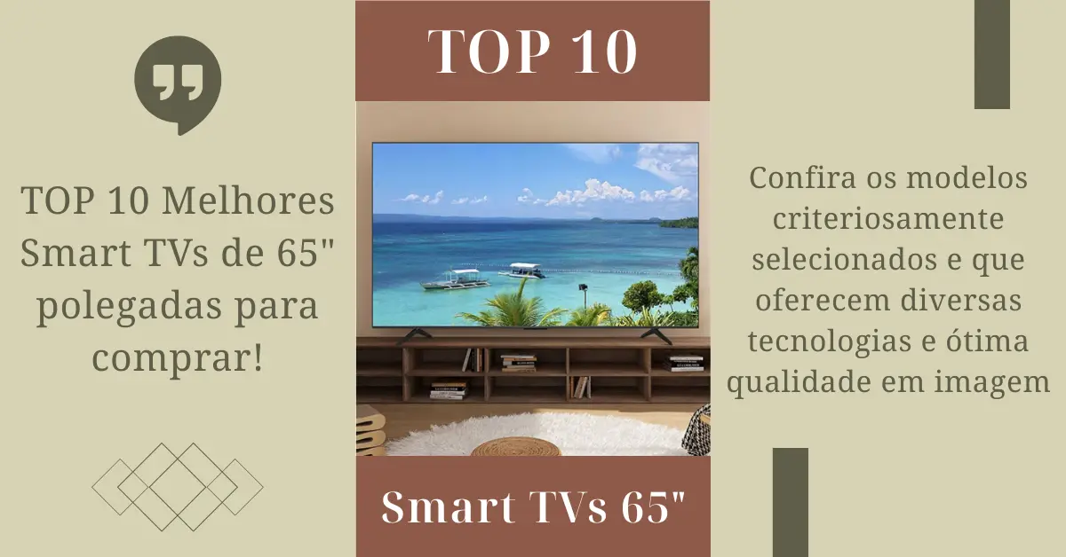 TOP 10 - Melhores Smart TVs de 65 polegadas - Ficheiro Técnico