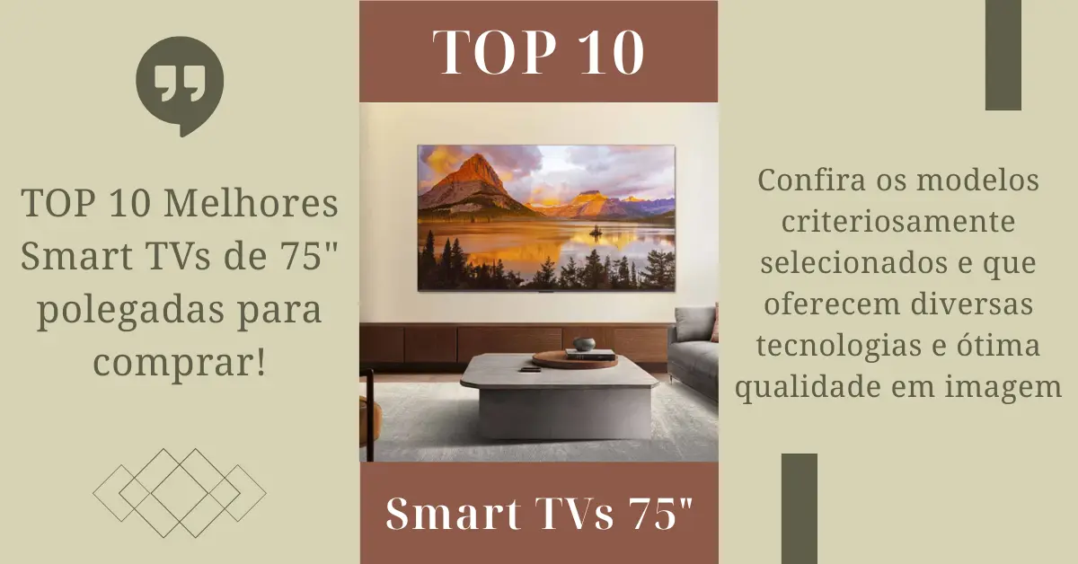 TOP 10 - Melhores Smart TVs de 75 polegadas - Ficheiro Técnico