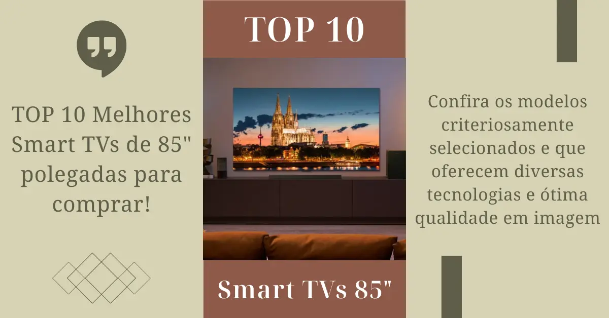 TOP 10 - Melhores Smart TVs de 85 polegadas - Ficheiro Técnico