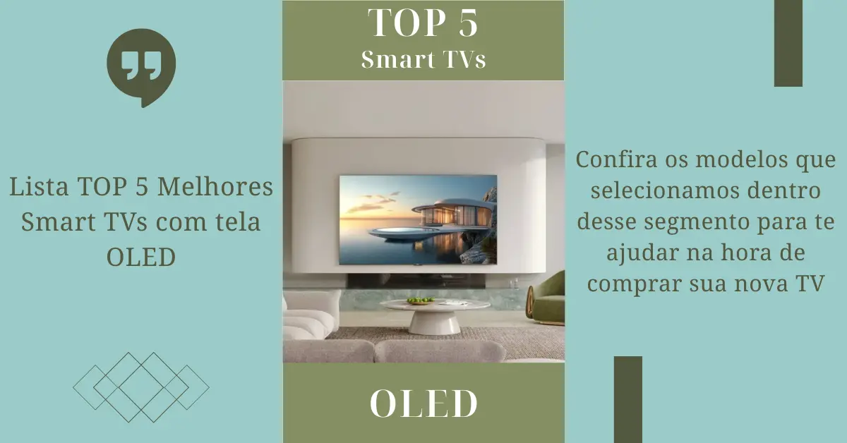 TOP 5 - Melhores Smart TVs OLED - Ficheiro Técnico