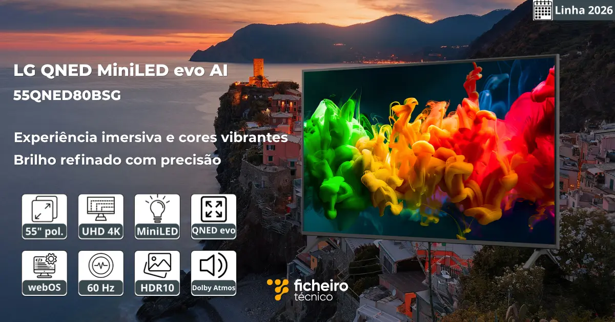 Smart TV LG QNED MiniLED evo AI 2026 55QNED80BSG - Ficheiro Técnico