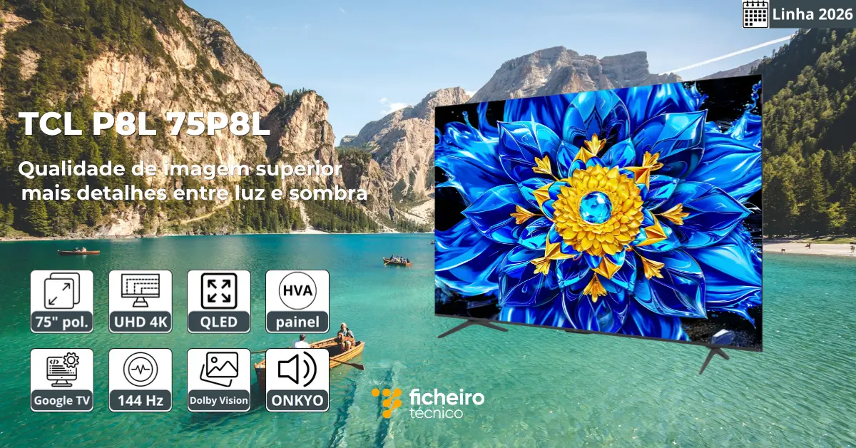 Smart TV TCL P8L 75P8L - Ficheiro Técnico
