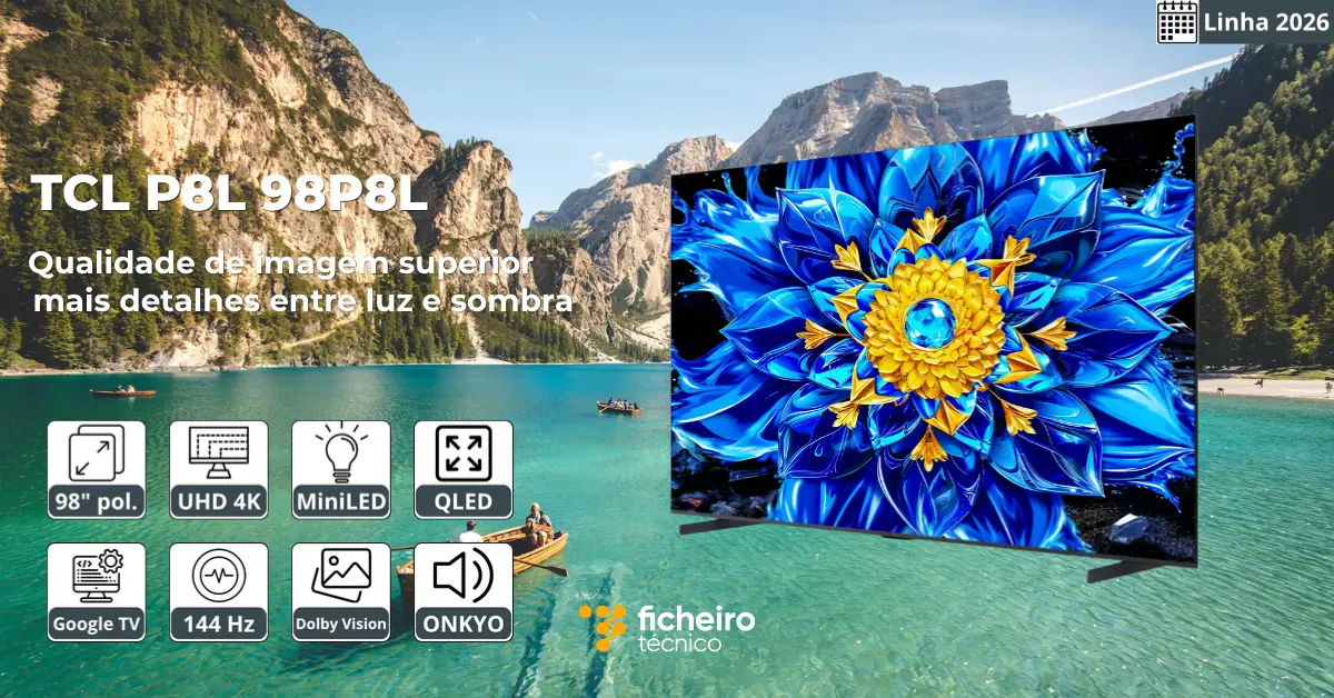 Smart TV TCL P8L 98P8L - Ficheiro Técnico