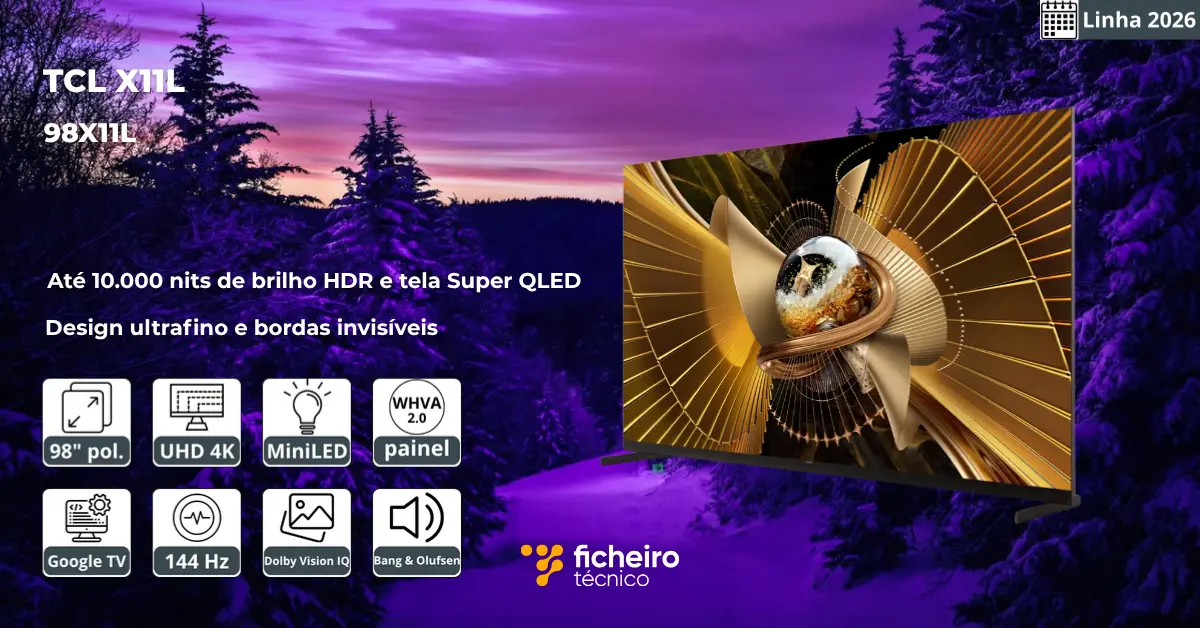Smart TV TCL X11L 2026 98X11L - Ficheiro Técnico